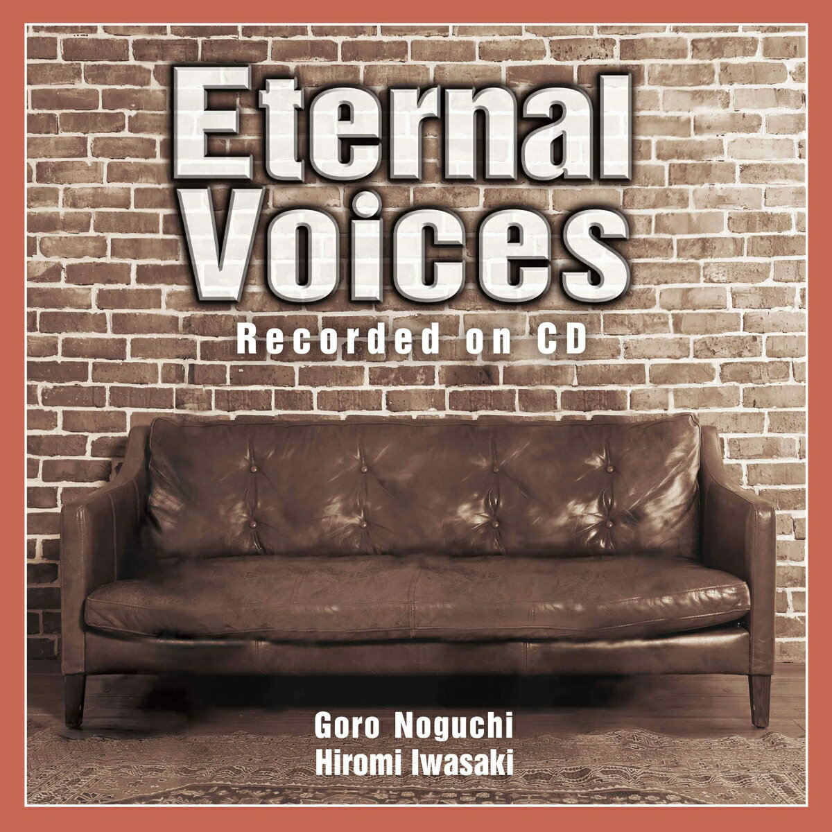 Eternal Voices Recorded on CD [ 野口五郎・岩崎宏美 ]