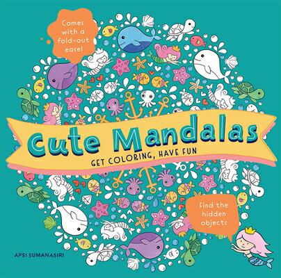 Cute Mandalas: Get Coloring, Have Fun