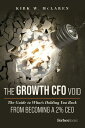 The Growth CFO Void: The Guide to What's Holding