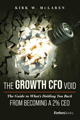 The Growth CFO Void: The Guide to What's Holding You Back from Becoming a 2% CEO
