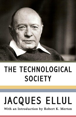 The Technological Society TECHNOLOGICAL SOCIETY 