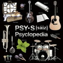 Psyclopedia [ PSY・S[saiz] ]