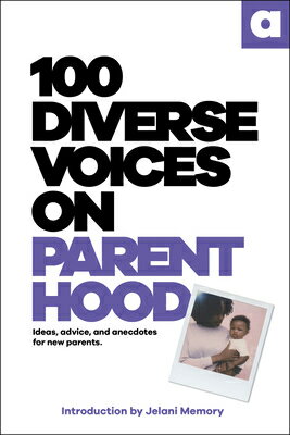 100 Diverse Voices on Parenthood 100 DIVERSE VOICES ON PARENTHO [ DK ]