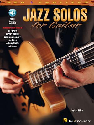 Jazz Solos for Guitar Lead Guitar in the Styles of Tal Farlow, Barney Kessel, Wes Montgomery, Joe Pa