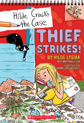 Thief Strikes!: A Branches Book (Hilde Cracks the Case #6) THIEF STRIKES A BRANCHES BK (H （Hilde Cracks the Case） 