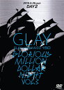 GLAY × HOKKAIDO 150 GLORIOUS MILLION DOLLAR NIGHT vol．3(DAY2) [ GLAY ]