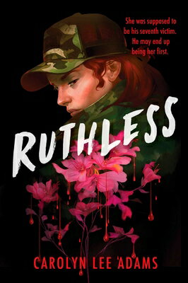 Ruthless RUTHLESS R/E [ Carolyn Lee Adams ]