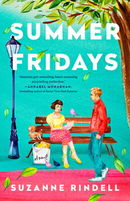Summer Fridays SUMMER FRIDAYS Suzanne Rindell