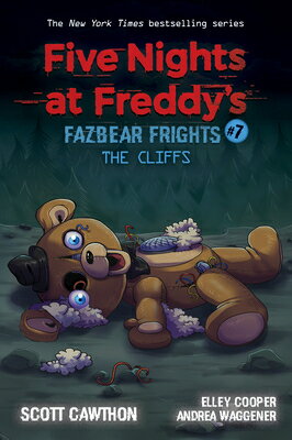 The Cliffs: An Afk Book (Five Nights at Freddy's: Fazbear Frights #7): Volume 7 CLIFFS AN AFK BK (FIVE NIGHTS （Five Nights at Freddy's） 