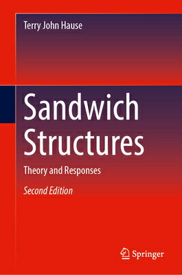 Sandwich Structures: Theory and Responses SANDWICH STRUCTURES SECOND 202 [ Terry John Hause ]