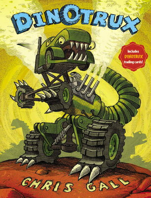Dinotrux With Trading Cards DINOTRUX （Dinotrux） Chris Gall
