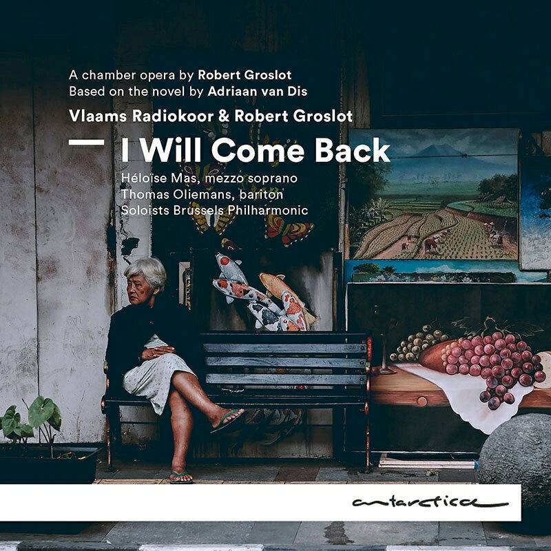 【輸入盤】『I Will Come Back』 トーマス・オリーマンス、エロイーズ・マス、ロベール・グロスロ＆ブリュッセル・フィル団員、フラマン放送合唱団