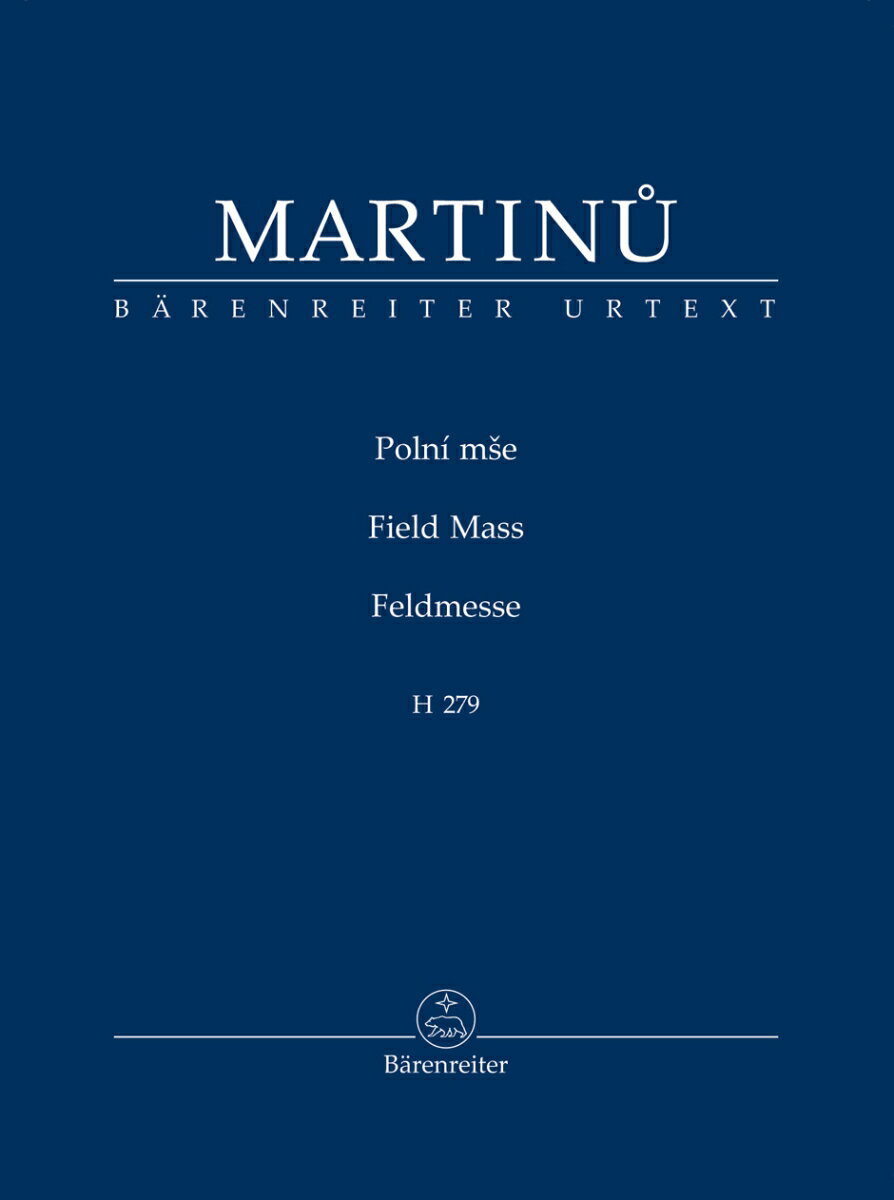 【輸入楽譜】マルティヌー, Bohuslav: 戦場のミサ H 279(バリトン・ソロと男声四部合唱)/原典版/Wingfield編: スタディ・スコア