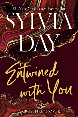 Entwined with You ENTWINED W/YOU （Crossfire Novel） [ Sylvia Day ]