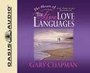 The Heart of the Five Love Languages HEART OF THE 5 LOVE LANGUAGE D 