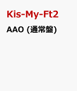 AAO (通常盤) Kis-My-Ft2