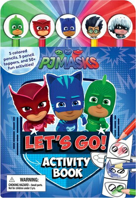 Pj Masks Let's Go Activity Book PJ MASKS LETS GO ACTIVITY BK （Pencil Toppers） [ Editors of Studio Fun International ]