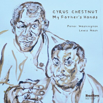 【輸入盤】My Father's Hands [ Cyrus Chestnut ] 1