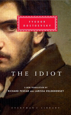 ŷ֥å㤨The Idiot: Introduction by Richard Pevear [With Ribbon Book Mark] IDIOT Everyman's Library Classics [ Fyodor Dostoyevsky ]פβǤʤ5,385ߤˤʤޤ