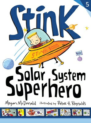 Stink: Solar System Superhero STINK SOLAR SYSTEM SUPERHERO （Stink） [ Megan McDonald ]