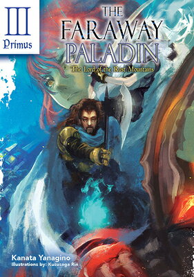 The Faraway Paladin: The Lord of the Rust Mounta