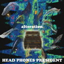 alteration HEAD PHONES PRESIDENT