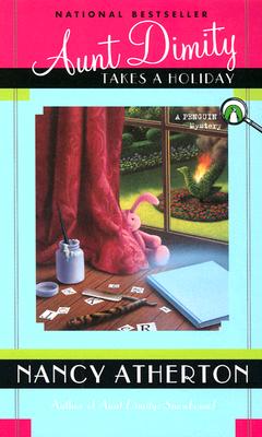 Aunt Dimity Takes a Holiday AUNT DIMITY TAKES A HOLIDAY （Aunt Dimity Mystery） [ Nancy Atherton ]