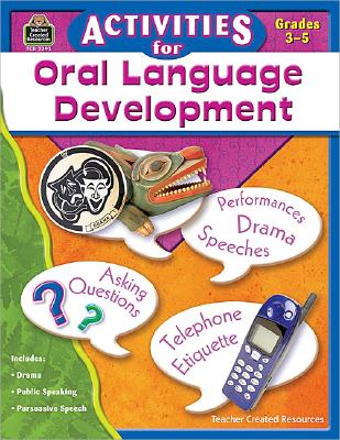 Activities for Oral Language Development ACTIVITIES FOR ORAL LANGUAGE D [ Jodene Smith ]