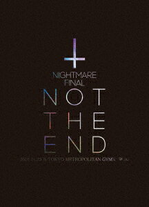 NIGHTMARE FINAL「NOT THE END」2016.11.23 @ TOKYO METROPOLITAN GYMNASIUM