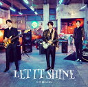 LET IT SHINE (初回限定盤A CD＋DVD) CNBLUE