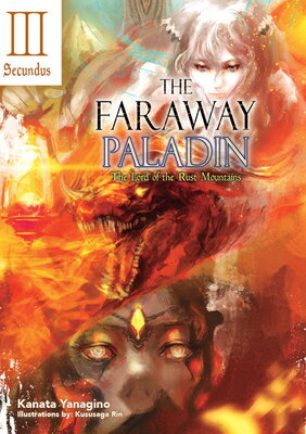 The Faraway Paladin: The Lord of the Rust Mounta
