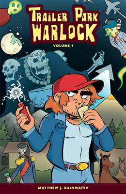 Trailer Park Warlock Volume 1 TRAILER PARK WARLOCK V01 （Trailer Park Warlock） 