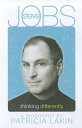 Steve Jobs: Thinking Differently STEVE JOBS 