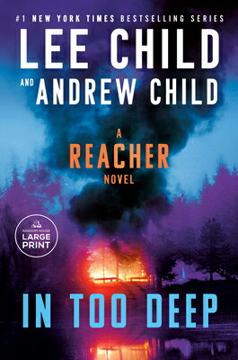 In Too Deep: A Reacher Novel IN TOO DEEP -LP （Jack Reacher） [ Lee Child ]