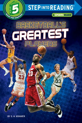 Basketball's Greatest Players BASKETBALLS GREATEST PLAYERS （Step Into Reading, Step 4） 