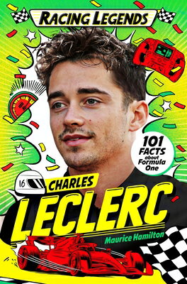 Racing Legends: Charles Leclerc RACING LEGENDS CHARLES LECLERC （Racing Legends） [ Maurice Hamilton ]