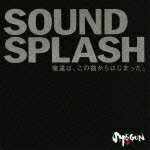 SOUND SPLASH [ SHOGUN ]