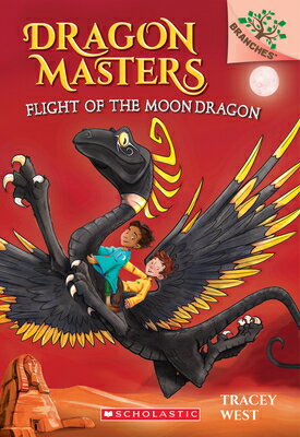 Flight of the Moon Dragon: A Branches Book (Dragon Masters #6): Volume 6 FLIGHT OF THE MOON DRAGON A BR Dragon Masters [ Tracey West ]
