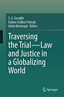 Traversing the Trial--Law and Justice in a Globalizing World TRAVERSING THE TRIAL--LAW & JU 