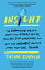 Insight: The Surprising Truth about How Others See Us, How We See Ourselves, and Why the Answers Mat