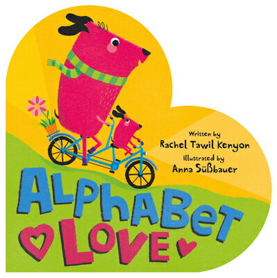 Alphabet Love ALPHABET LOVE [ Rachel Tawil Kenyon ]