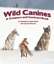 Wild Canines: A Compare and Contrast Book WILD CANINES (Compare and Contrast) [ ...