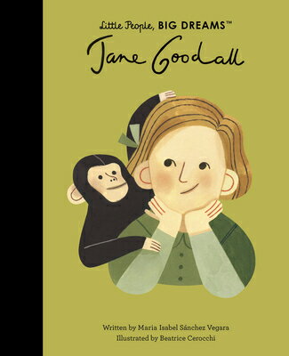 Jane Goodall JANE GOODALL （Little People, Big Dreams） [ Maria Isabel Sanchez Vegara ]