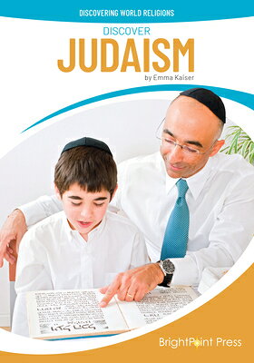 DISCOVER JUDAISM Discovering World Religions Emma Kaiser BRIGHTPOINT PR2026 Hardcover English ISBN：9781678213947 洋書 NonーClassifiable（その他）