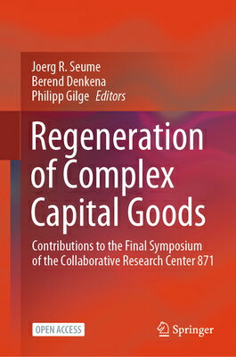 Regeneration of Complex Capital Goods: Contributio ...