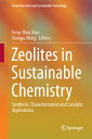 Zeolites in Sustainable Chemistry: Synthesis, Characterization and Catalytic App...