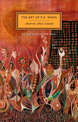 The Art of P. K. Irwin: Observer, Other, Gemini ART OF P K IRWIN 