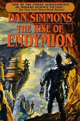 The Rise of Endymion RISE OF ENDYMION （Hyperion Cantos） 