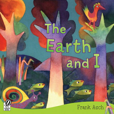 The Earth and I EARTH & I [ Frank Asch ]
