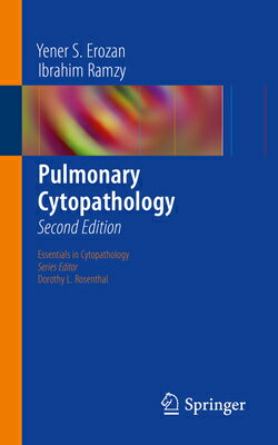 Pulmonary Cytopathology PULMONARY CYTOPATHOLOGY 2014/E （Essentials in Cytopathology） [ Yener S. Erozan ]